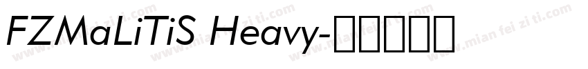 FZMaLiTiS Heavy字体转换